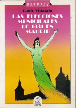 portada Elecciones Municipales de 1931 en Madrid, las