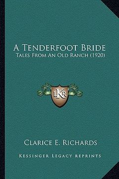 portada a tenderfoot bride: tales from an old ranch (1920)