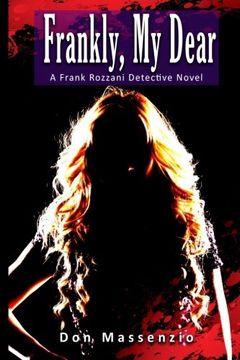 portada Frankly, My Dear: A Frank Rozzani Detective Novel (Frank Rozzani Detective Novels) (Volume 4)