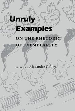 portada Unruly Examples: On the Rhetoric of Exemplarity (en Inglés)