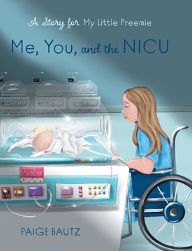 portada Me, You, and the NICU: My Little Preemie