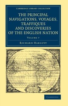 portada The Principal Navigations Voyages Traffiques and Discoveries of the English Nation: Volume 7 (Cambridge Library Collection - Maritime Exploration) (en Inglés)