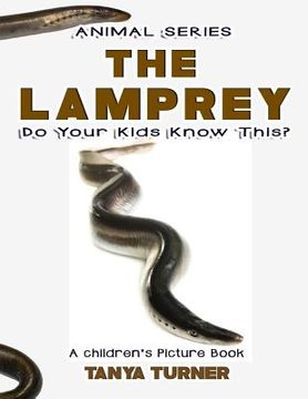 portada THE LAMPREY Do Your Kids Know This?: A Children's Picture Book