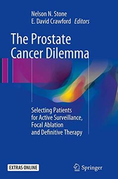 portada The Prostate Cancer Dilemma: Selecting Patients for Active Surveillance, Focal Ablation and Definitive Therapy (en Inglés)