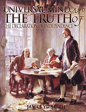 portada Universal Mind and the Truth of "The Declaration of Independence" (en Inglés)
