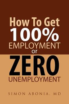 portada how to get 100% employment or zero unemployment