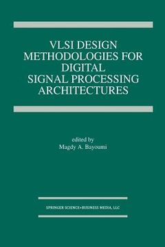 portada VLSI Design Methodologies for Digital Signal Processing Architectures (en Inglés)