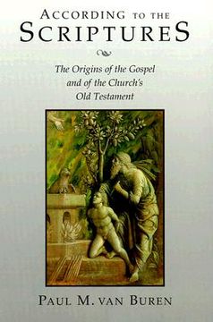 portada according to the scriptures: the origins of the gospel and of the church's old testament (en Inglés)