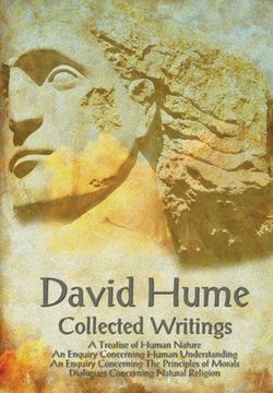 portada David Hume - Collected Writings (Complete and Unabridged), a Treatise of Human Nature, an Enquiry Concerning Human Understanding, an Enquiry Concernin (en Inglés)