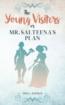 portada The Young Visiters or, mr. Salteena's Plan: Annotated (en Inglés)