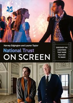 portada National Trust on Screen: Discover the Locations That Made Film and TV Magic (en Inglés)