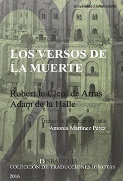 portada Los Versos de la Muerte. Robert le Clerc de Arras, Adam de la Halle.