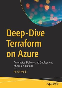 portada Deep-Dive Terraform on Azure: Automated Delivery and Deployment of Azure Solutions (en Inglés)