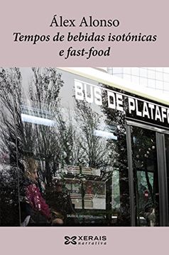 portada Tempos De Bebidas Isotónicas E Fast-Food (Edición Literaria - Narrativa)