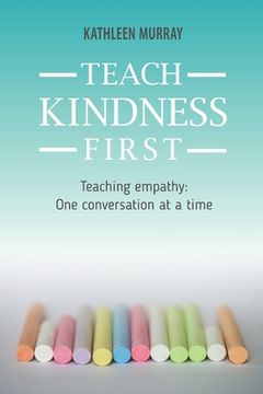 portada Teach Kindness First (en Inglés)