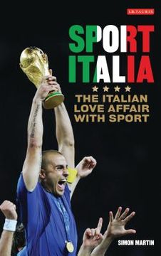 portada Sport Italia: The Italian Love Affair with Sport (en Inglés)