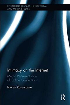 portada Intimacy on the Internet: Media Representations of Online Connections (Routledge Research in Cultural and Media Studies) (en Inglés)