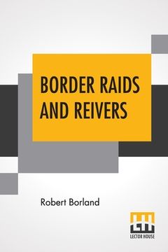 portada Border Raids And Reivers (en Inglés)