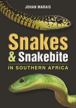 portada Snakes & Snakebite in Southern Africa (en Inglés)