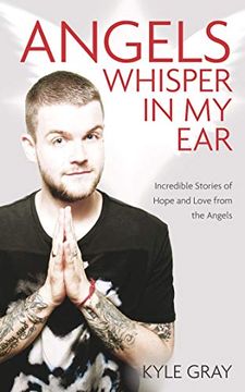 portada Angels Whisper in my Ear: Incredible Stories of Hope and Love From the Angels 