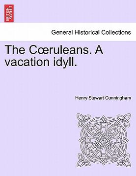 portada the c ruleans. a vacation idyll. vol. i. (in English)