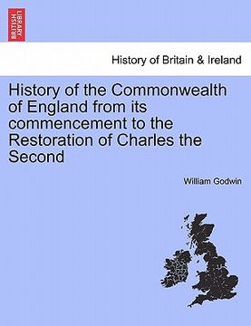 portada history of the commonwealth of england from its commencement to the restoration of charles the second (en Inglés)
