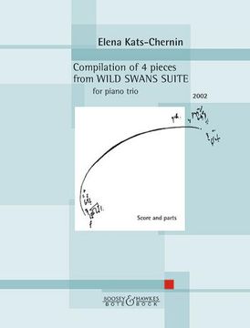 portada Compilation of 4 Pieces From "Wild Swans Suite" - for Piano Trio. (en Inglés)