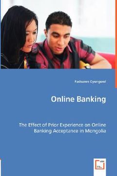 portada online banking - the effect of prior experience on online banking acceptance in mongolia