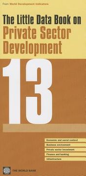 portada the little data book on private sector development 2013 (en Inglés)