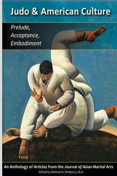 portada Judo & American Culture: Prelude, Acceptance, Embodiment (en Inglés)