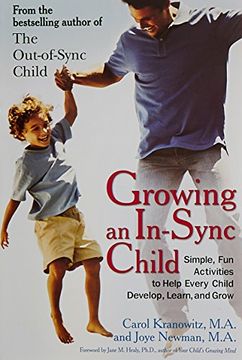 portada Growing an In-Sync Child: Simple, fun Activities to Help Every Child Develop, Learn, and Grow (en Inglés)