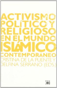 portada Activismo Politico y Religioso en el Mundo Islamico Contemporaneo (in Spanish)