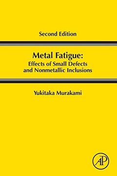 portada Metal Fatigue: Effects of Small Defects and Nonmetallic Inclusions (en Inglés)