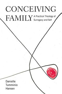 portada Conceiving Family: A Practical Theology of Surrogacy and Self (en Inglés)