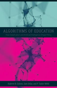 portada Algorithms of Education: How Datafication and Artificial Intelligence Shape Policy (en Inglés)