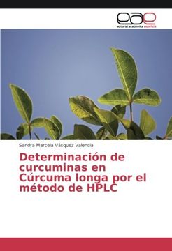 portada Determinación de curcuminas en Cúrcuma longa por el método de HPLC (Spanish Edition)