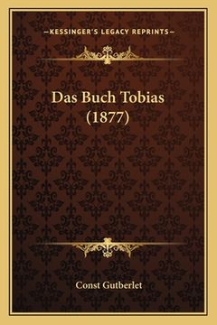 portada Das Buch Tobias (1877) (en Alemán)