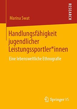 portada Handlungsfähigkeit Jugendlicher Leistungssportler*Innen: Eine Lebensweltliche Ethnografie (in German)