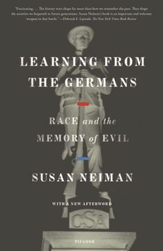 portada Learning From the Germans: Race and the Memory of Evil