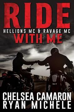 portada Ride with Me (A Hellions MC & Ravage MC Duel) (in English)