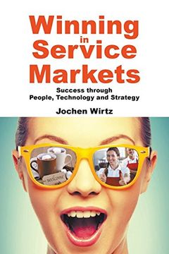 portada Winning In Service Markets: Success Through People, Technology And Strategy