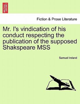 portada mr. i's vindication of his conduct respecting the publication of the supposed shakspeare mss (in English)