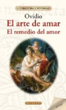 El Arte de Amar / el Remedio del Amor