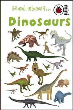 portada Mad About Dinosaurs (Ladybird Minis) (in English)