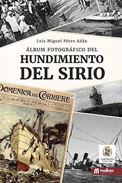 portada Álbum Fotográfico del Hundimiento del Sirio (in Spanish)