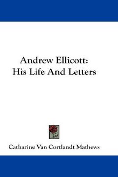 portada andrew ellicott: his life and letters (en Inglés)