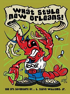 portada What Style new Orleans - the art Adventure of l. Steve Williams jr. (en Inglés)