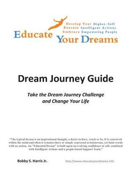 portada Educate Your Dreams - Dream Journey Guide (en Inglés)