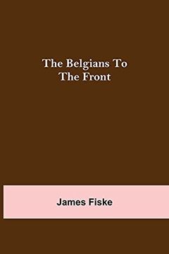 portada The Belgians to the Front 