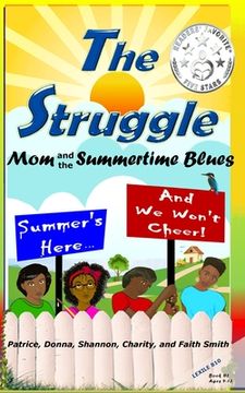 portada The Struggle: Mom and the Summertime Blues (en Inglés)